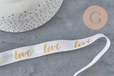 Ruban élastique blanc or LOVE EFJF,bracelet EVJF,ruban mariage, scrapbooking,16mm, x1 ou x5 ou x10 mètres (G4001)